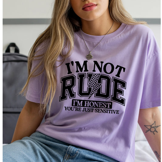 I’m Not Rude, I’m Honest